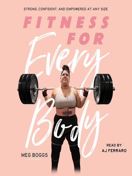 Title details for Fitness for Every Body by Meg Boggs - Wait list